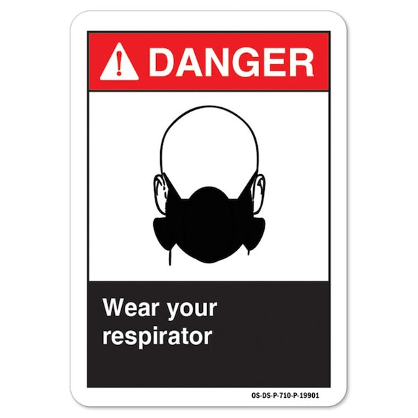 ANSI Danger Sign, Wear Your Respirator, 14in X 10in Aluminum, 14" W, 10" H, Landscape